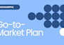 create and execute a winning go to market strategy